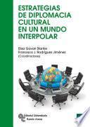 Libro Estrategias de diplomacia cultural en un mundo interpolar