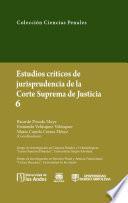 Libro Estudios críticos de jurisprudencia de la Corte Suprema de Justicia 6