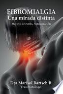 Libro FIBROMIALGIA: Una mirada distinta