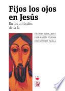 Libro Fijos los ojos en Jesús