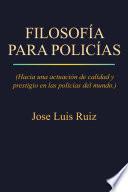 Libro FILOSOFÍA PARA POLICÍAS