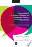 Libro Francophonie et langue française en Amérique du Sud