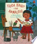 Libro Frida Kahlo y sus Animalitos (Spanish Edition)