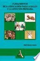Libro Fundamentos de la educación para la salud y la atención primaria