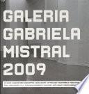 Libro Galeria Gabriela Mistral 2009