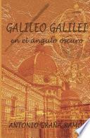 Libro Galileo Galilei en el ángulo oscuro