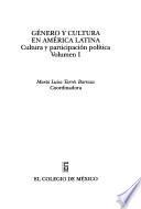 Género y cultura en América Latina: Cultura y participación política