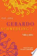 Libro Gerardo Schmedling T. Vida y Obra