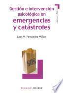Gestión e intervención psicológica en emergencias y catástrofes