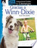Libro Gracias a Winn-Dixie (Because of Winn-Dixie): An Instructional Guide for Literature