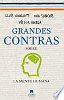 Libro Grandes contras sobre... ...la mente humana