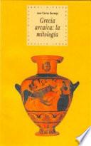 Libro Grecia arcaica: la mitología