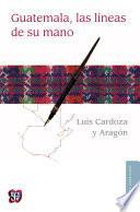 Libro Guatemala, las líneas de su mano