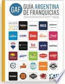 Libro GUÍA ARGENTINA DE FRANQUICIAS VERSIÓN DIGITAL - ANUARIO 2022