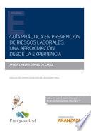 Libro Guía práctica en prevención de riesgos laborales: una aproximación desde la experiencia