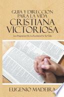 Libro GUIA Y DIRECCION PARA LA VIDA CRISTIANA VICTORIOSA