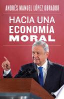 Libro Hacia Una Economía Moral