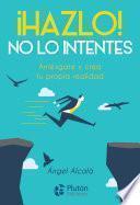 Libro ¡Hazlo! No lo intentes