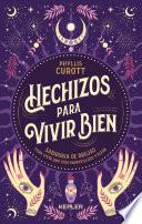 Libro Hechizos para vivir bien