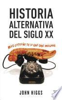 Libro Historia alternativa del siglo XX