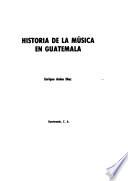 Historia de la música en Guatemala