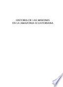 Libro Historia de las misiones en la Amazonía ecuatoriana