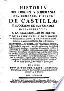 Historia del origen, y soberania del condado, y reino de Castilla (etc.)