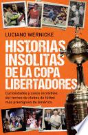 Libro Historias insólitas de la Copa Libertadores