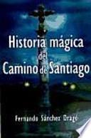 Libro Historias mágicas del Camino de Santiago