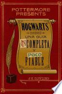 Libro Hogwarts: una guía incompleta y poco fiable