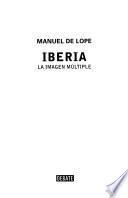 Iberia: La imagen múltiple