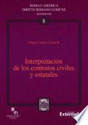 Libro Interpretación de los contratos civiles y estatales. Roma e America Diritto romano comune. Monografie N°. 8