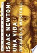 Isaac Newton: una vida
