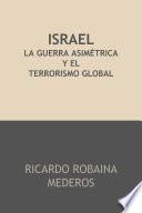 Libro Israel la Guerra Asimétrica y el terrorismo global