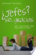 Libro ¿Jefes? No, gracias