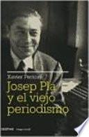 Libro Josep Pla y el viejo periodismo