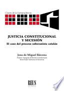 Justicia constitucional y secesión