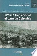 Justicia transicional: el caso de Colombia Vol.II