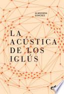 La acústica de los iglús (Caballo de Troya 2016, 5)