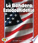 Libro La Bandera Estadounidense (The American Flag)