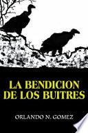 Libro LA BENDICION DE LOS BUITRES