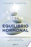 Libro La biblia del equilibrio hormonal