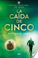 Libro La caída de cinco (Legados de Lorien 4)