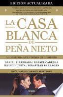 Libro La Casa Blanca de Peña Nieto (edición actualizada)