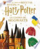 Libro La cocina de Hogwarts / The Official Harry Potter Baking Book