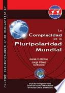 Libro La Complejidad de la Pluripolaridad Mundial