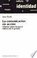 Libro La Comunicacion En Accion/ Communication in Action