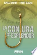 Libro La conjura del esplendor