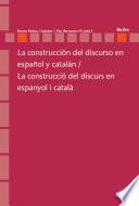 Libro La construcción del discurso en español y catalán / La construcció del discurs en espanyol i català