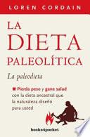 La dieta paleolitica/ The Paleo Diet